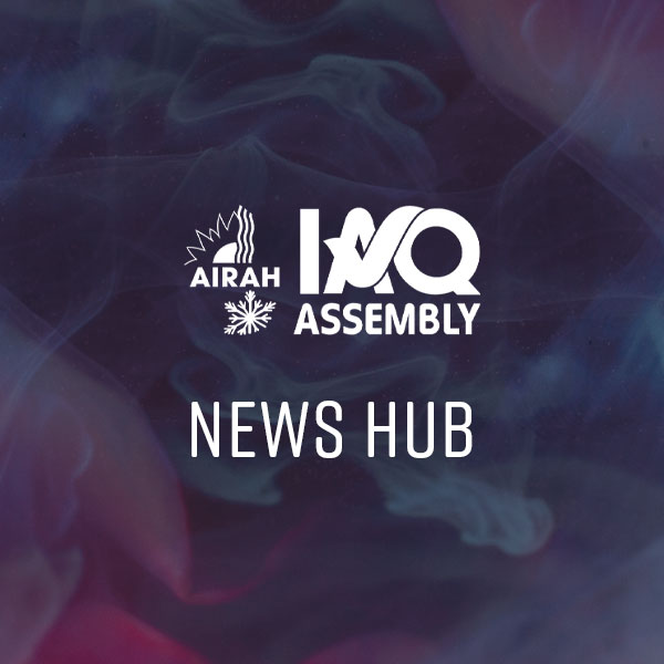 AIRAH Indoor Air Quality Assembly News Hub